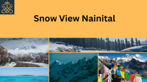 Snow View Point In Nainital